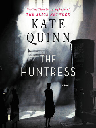 Kate Quinn: The Huntress : A Novel