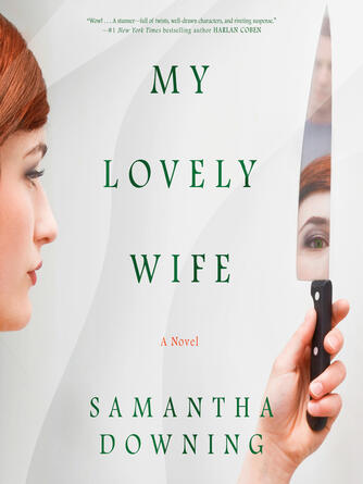 Samantha Downing: My Lovely Wife