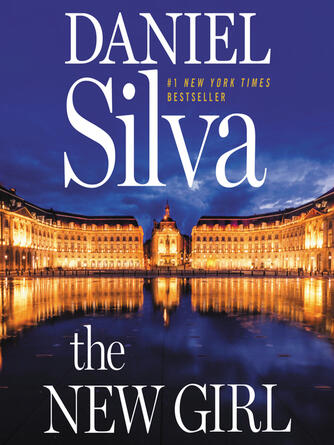 Daniel Silva: The New Girl : A Novel