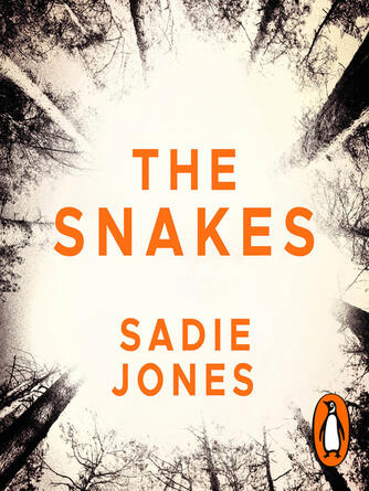 Sadie Jones: The Snakes