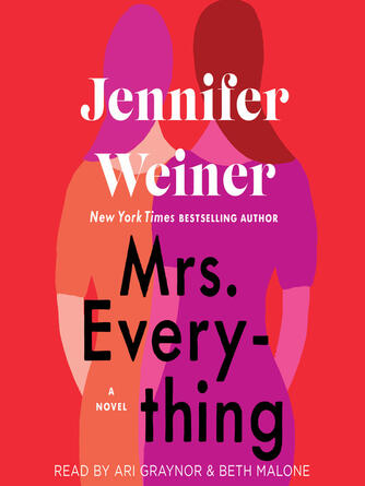 Jennifer Weiner: Mrs. Everything : A Novel