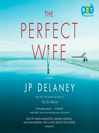 Jp Delaney: The Perfect Wife : A Novel