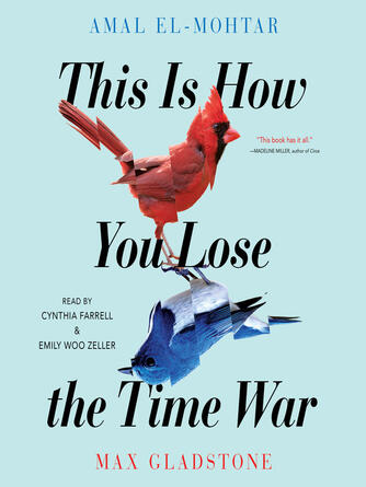 Amal El-Mohtar: This Is How You Lose the Time War