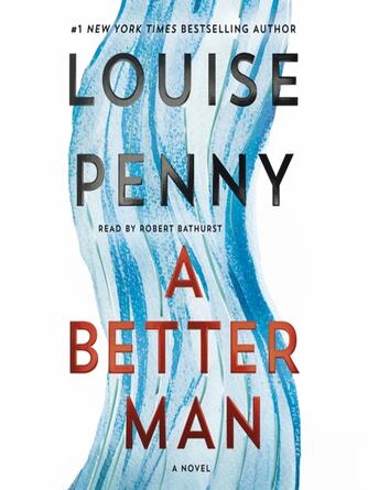 Louise Penny: A Better Man