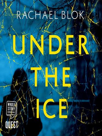 Rachael Blok: Under the Ice