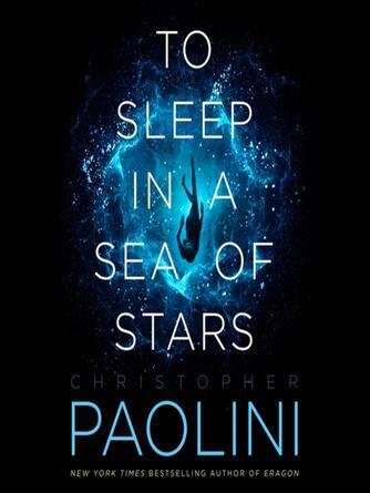 Christopher Paolini: To Sleep in a Sea of Stars