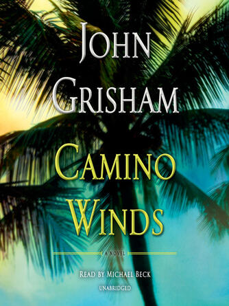 John Grisham: Camino Winds