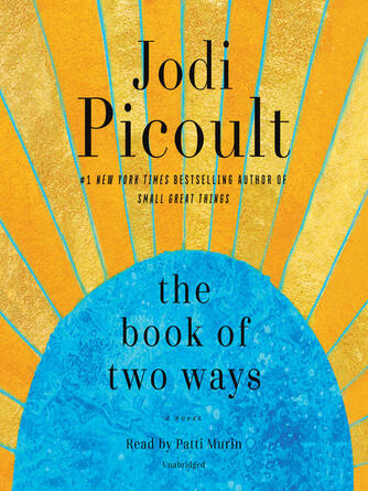 Jodi Picoult: The Book of Two Ways : A Novel