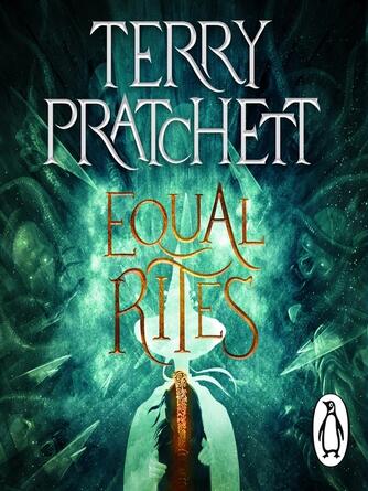 Terry Pratchett: Equal Rites : (Discworld Novel 3)