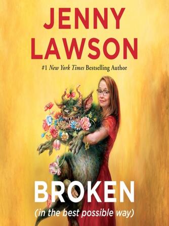 Jenny Lawson: Broken (in the best possible way)