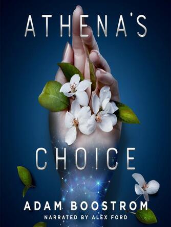 Adam Boostrom: Athena's Choice