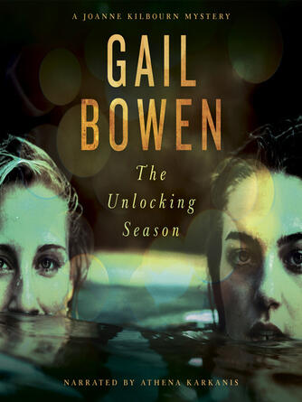 Gail Bowen: The Unlocking Season
