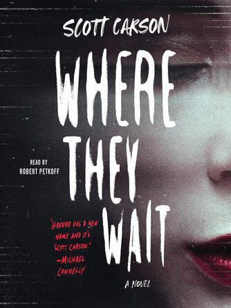 Scott Carson: Where They Wait : A Novel