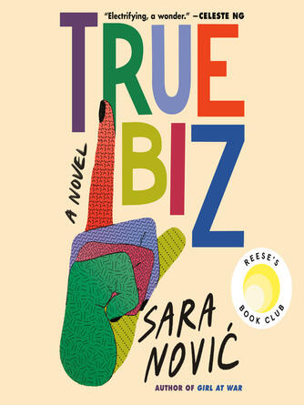 Sara Novic: True Biz : A Novel