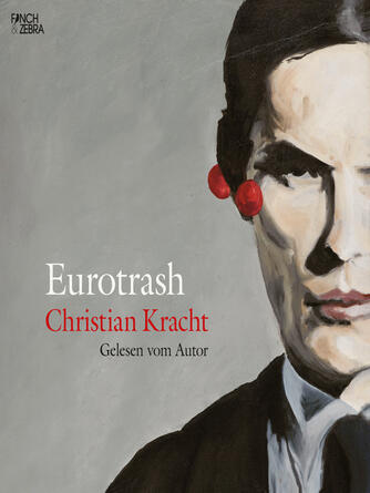Christian Kracht: Eurotrash