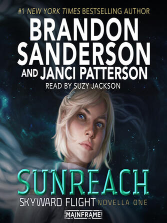 Brandon Sanderson: Sunreach (Skyward Flight : Novella 1)