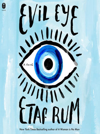 Etaf Rum: Evil Eye : A Novel