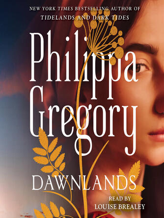 Philippa Gregory: Dawnlands : A Novel