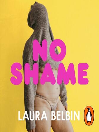Laura Belbin: No Shame