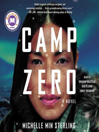 Michelle Min Sterling: Camp Zero : A Novel