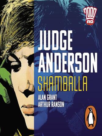 Alan Grant: Judge Anderson--Shamballa : The Classic 2000 AD Graphic Novel in Full-Cast Audio