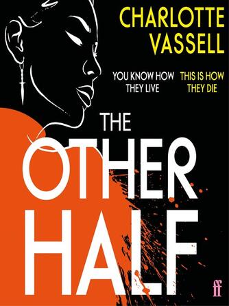 Charlotte Vassell: The Other Half