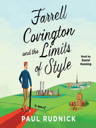 Paul Rudnick: Farrell Covington and the Limits of Style