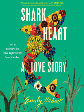 Emily Habeck: Shark Heart : A Love Story