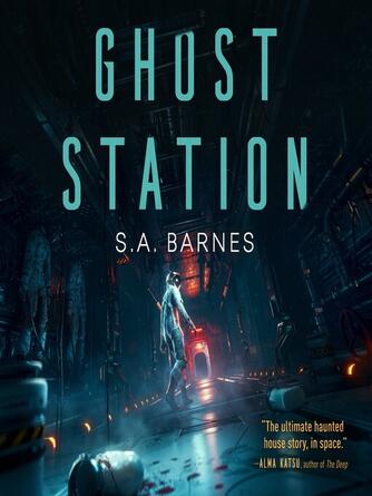 S.A. Barnes: Ghost Station