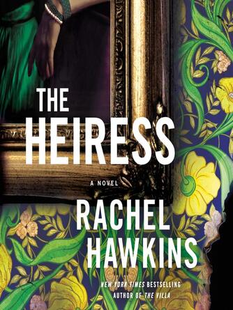 Rachel Hawkins: The Heiress : A Novel