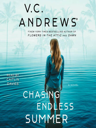 V.C. Andrews: Chasing Endless Summer