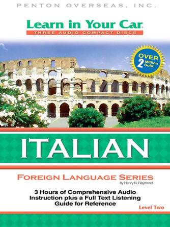 Henry N. Raymond: Learn in Your Car Italian Level Two