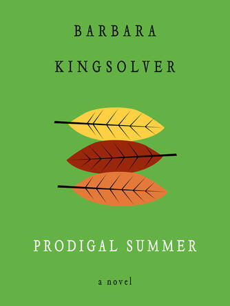 Barbara Kingsolver: Prodigal Summer