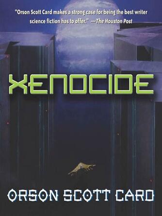 Orson Scott Card: Xenocide