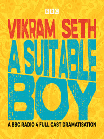 Vikram Seth: A Suitable Boy