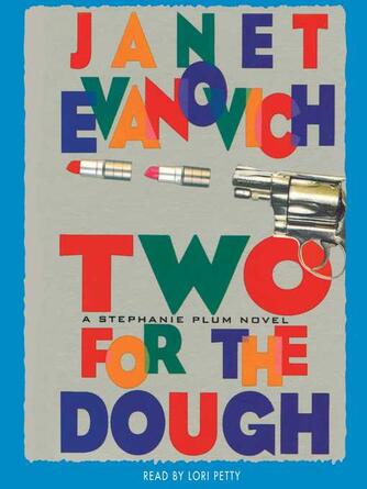 Janet Evanovich: Two for the Dough : A Stephanie Plum Novel