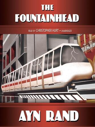 Ayn Rand: The Fountainhead