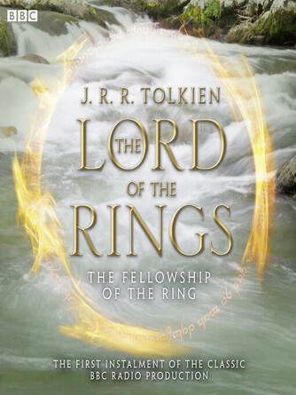 J.R.R. Tolkien: The Fellowship of the Ring