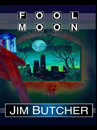 Jim Butcher: Fool Moon