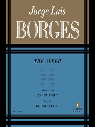 Jorge Luis Borges: The Aleph