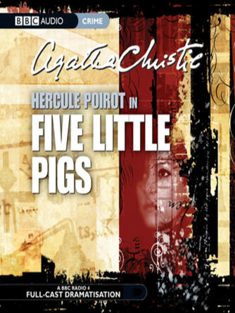 Agatha Christie: Five Little Pigs