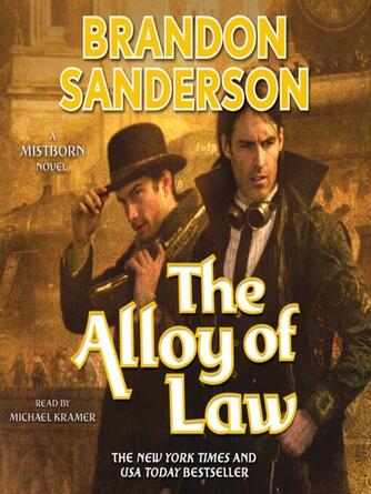 Brandon Sanderson: The Alloy of Law