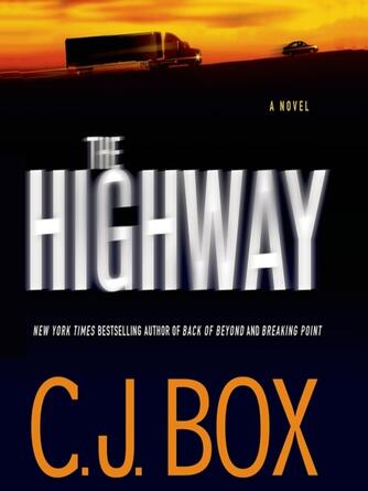 C.J. Box: The Highway