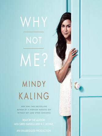 Mindy Kaling: Why Not Me?