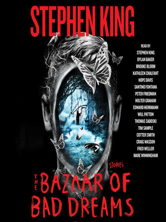 Stephen King: The Bazaar of Bad Dreams : Stories