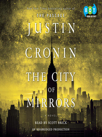 Justin Cronin: The City of Mirrors