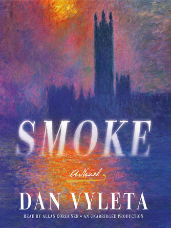 Dan Vyleta: Smoke : A Novel