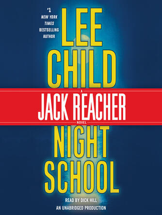 Lee Child: Night School : A Jack Reacher Novel