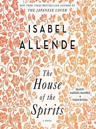 Isabel Allende: The House of the Spirits : A Novel