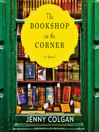 Jenny Colgan: The Bookshop on the Corner : A Novel